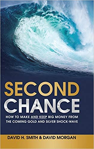 Second Chance: How to Make and Keep Big Money from the Coming Gold and Silver Shock-Wave - Epub + Convereted Pdf